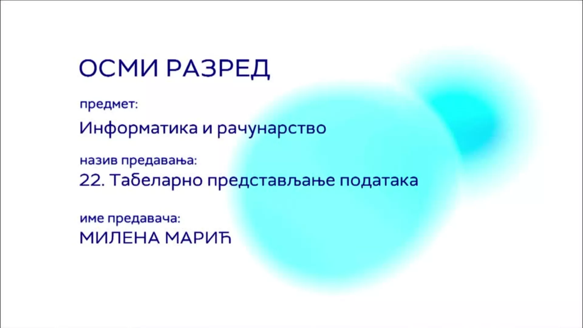 ОШ8 – Информатика и рачунарство, 22. час: Табеларно представљање података
