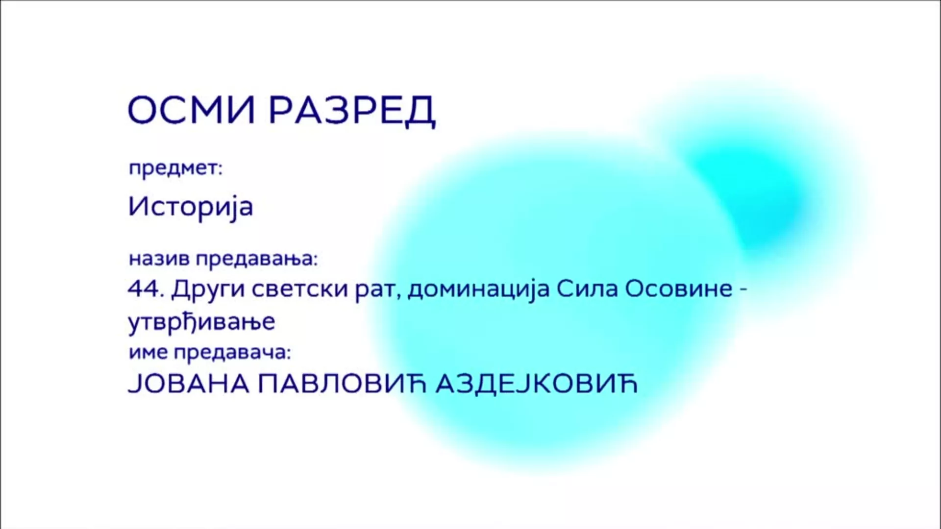 ОШ8 – Историја, 44. час: Други светски рат, доминација Сила Ососвине (утврђивање)