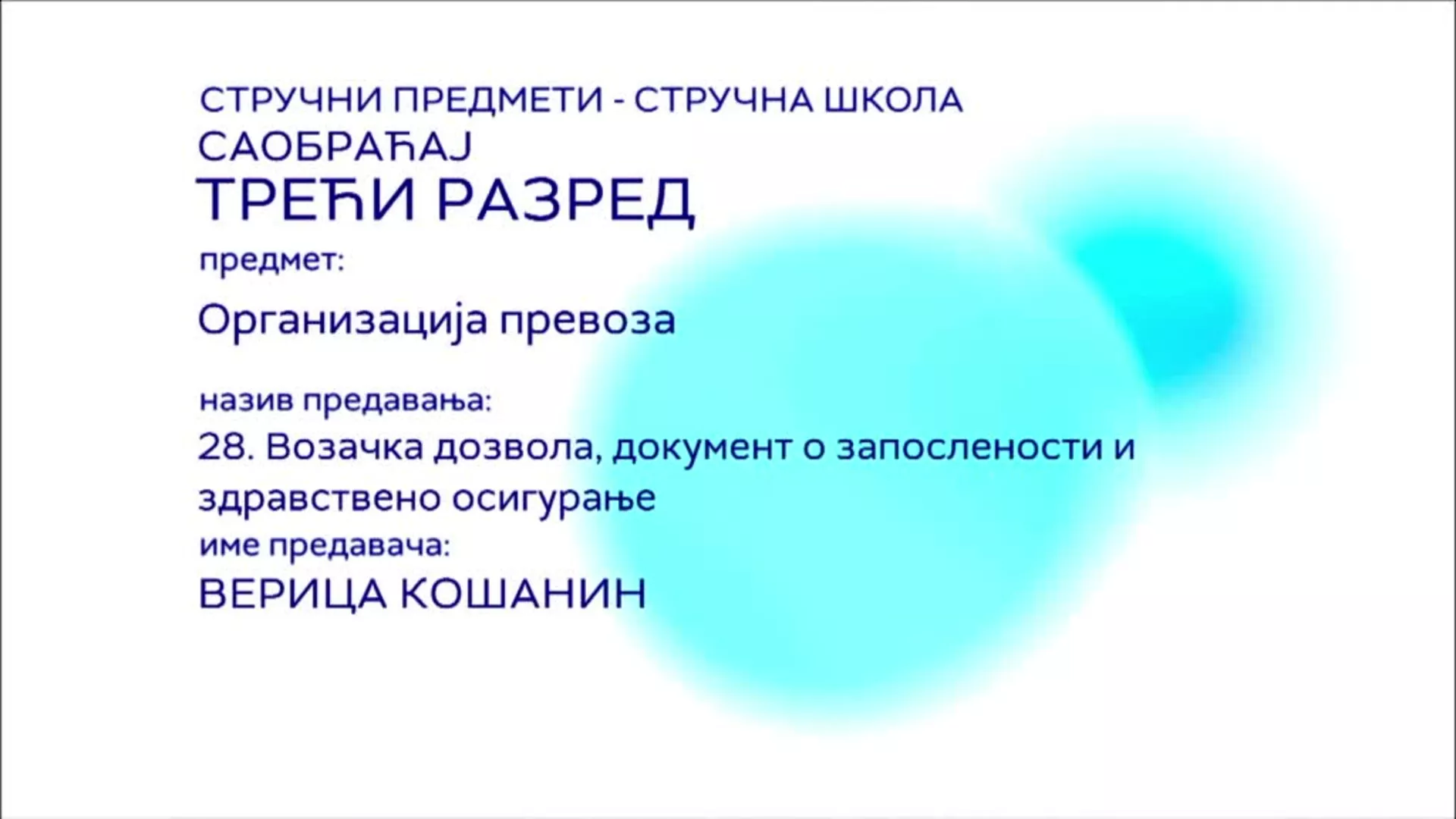 СШ3 – Организација превоза, 28. час: Возачка дозвола, документ о запослености и здравствено осигурање