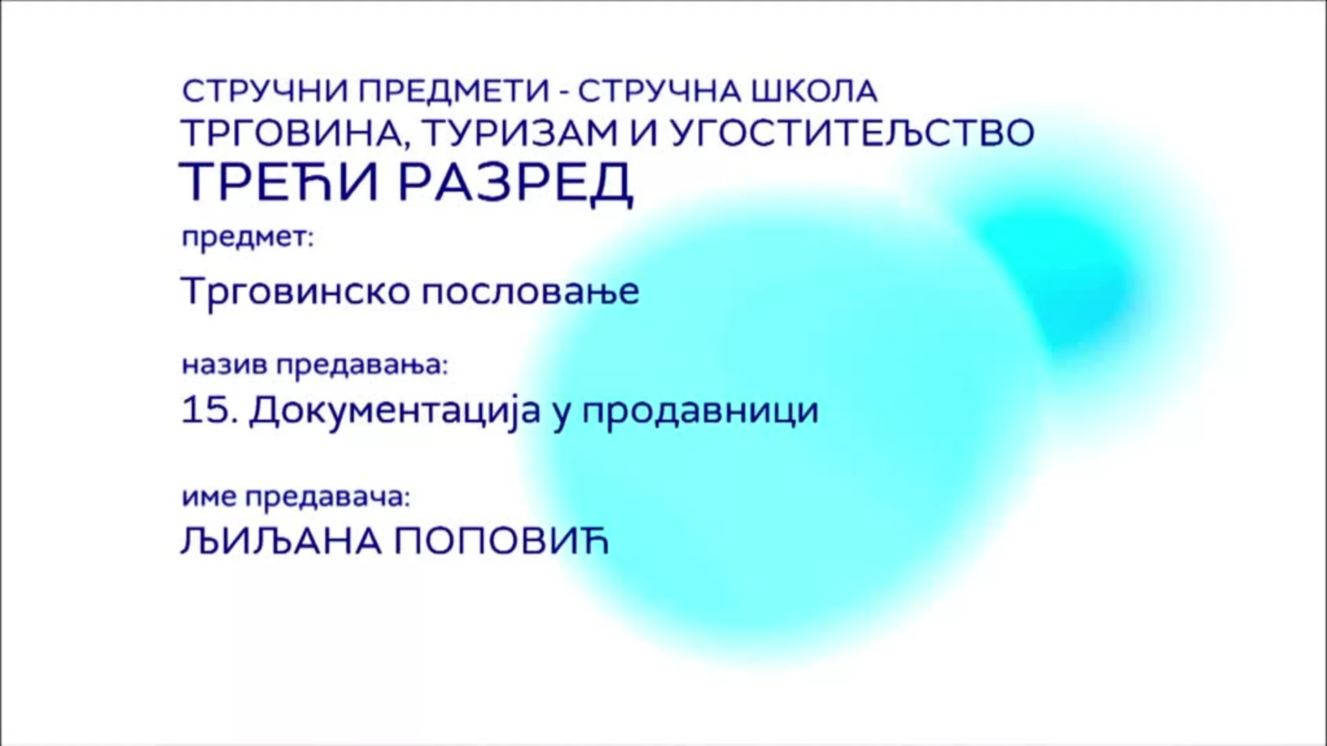 СШ3 – Трговинско пословање, 15. час: Документација у продавници