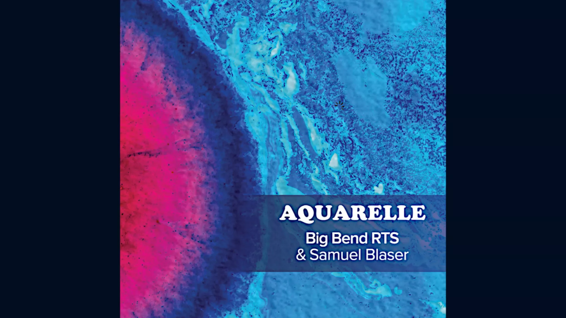 Big bend RTS & Samuel Blaser - Entre deux