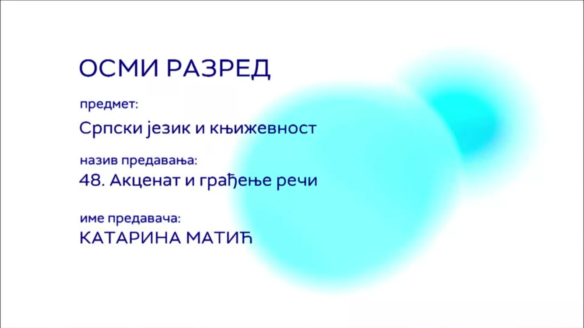 ОШ8 – Српски језик и књижевност, 48. час: Акценат и грађење речи
