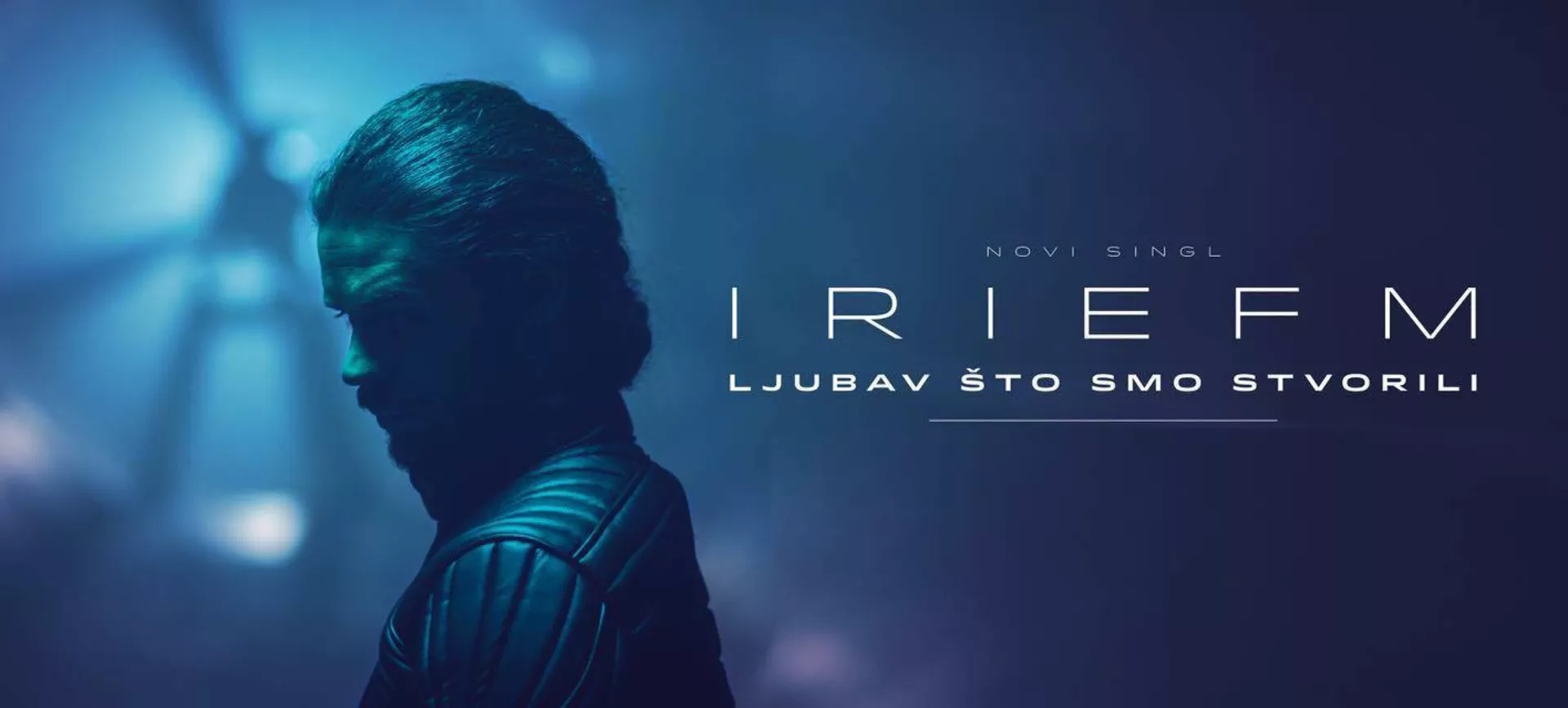 IRIE FM – Љубав што смо створили