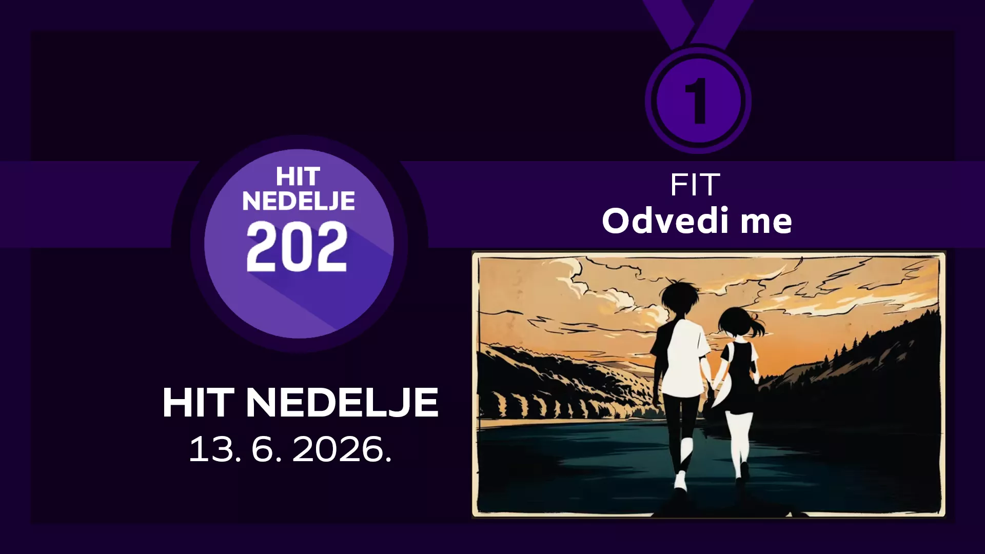 Фит - Одведи ме / Хит недеље – 13. 6. 2026.