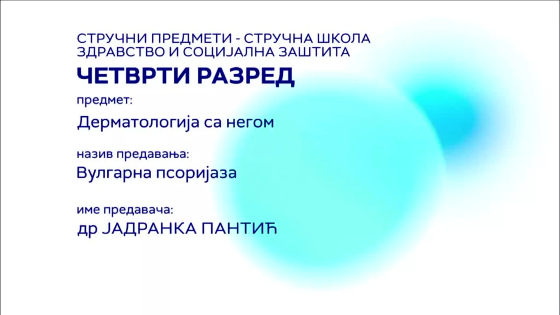 SŠ4 – Dermatologija sa negom: Vulgarna psorijaza
