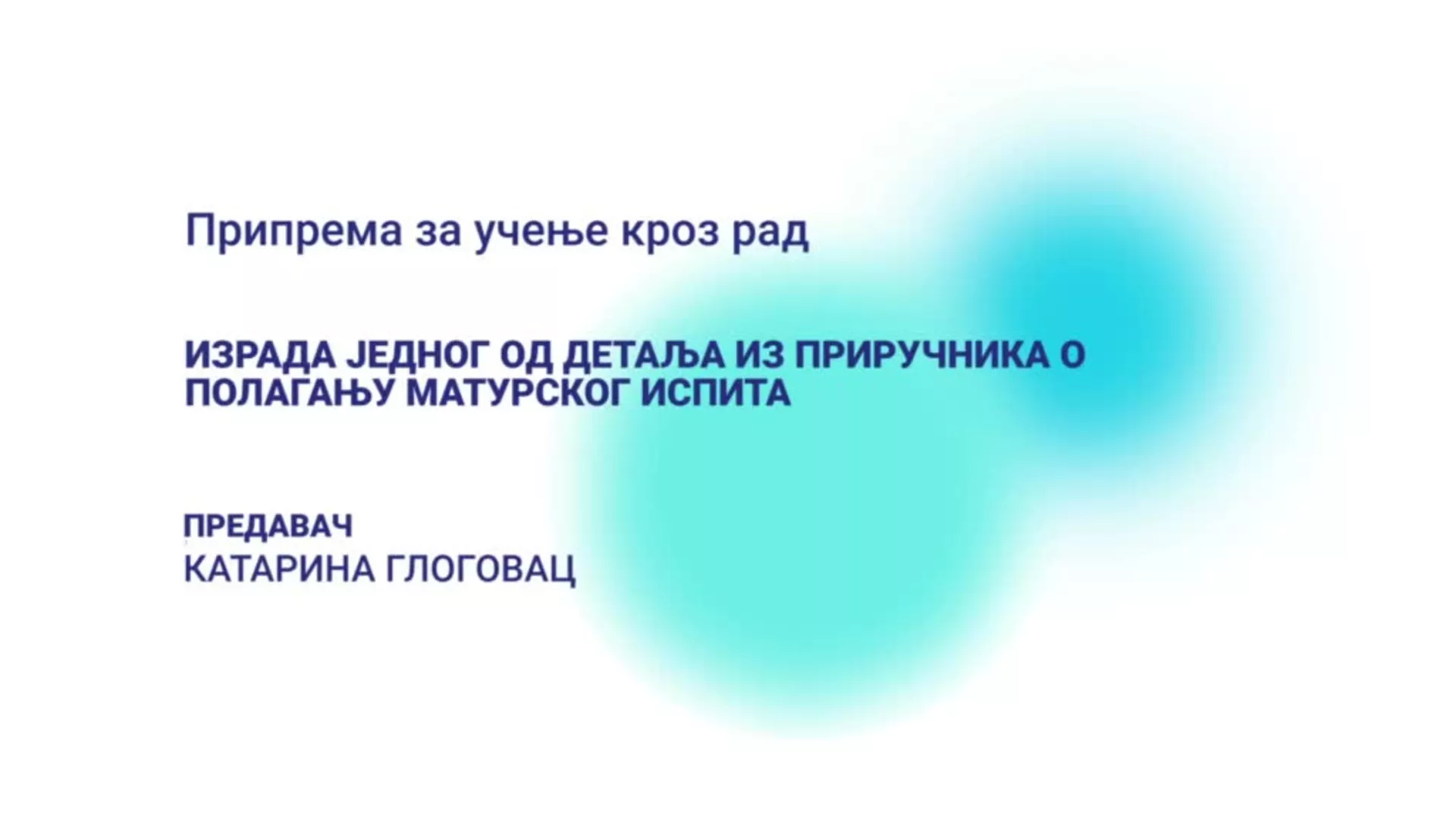 DO – Priprema za učenje kroz rad: Izrada jednog od detalja iz priručnika o polaganju maturskog ispita
