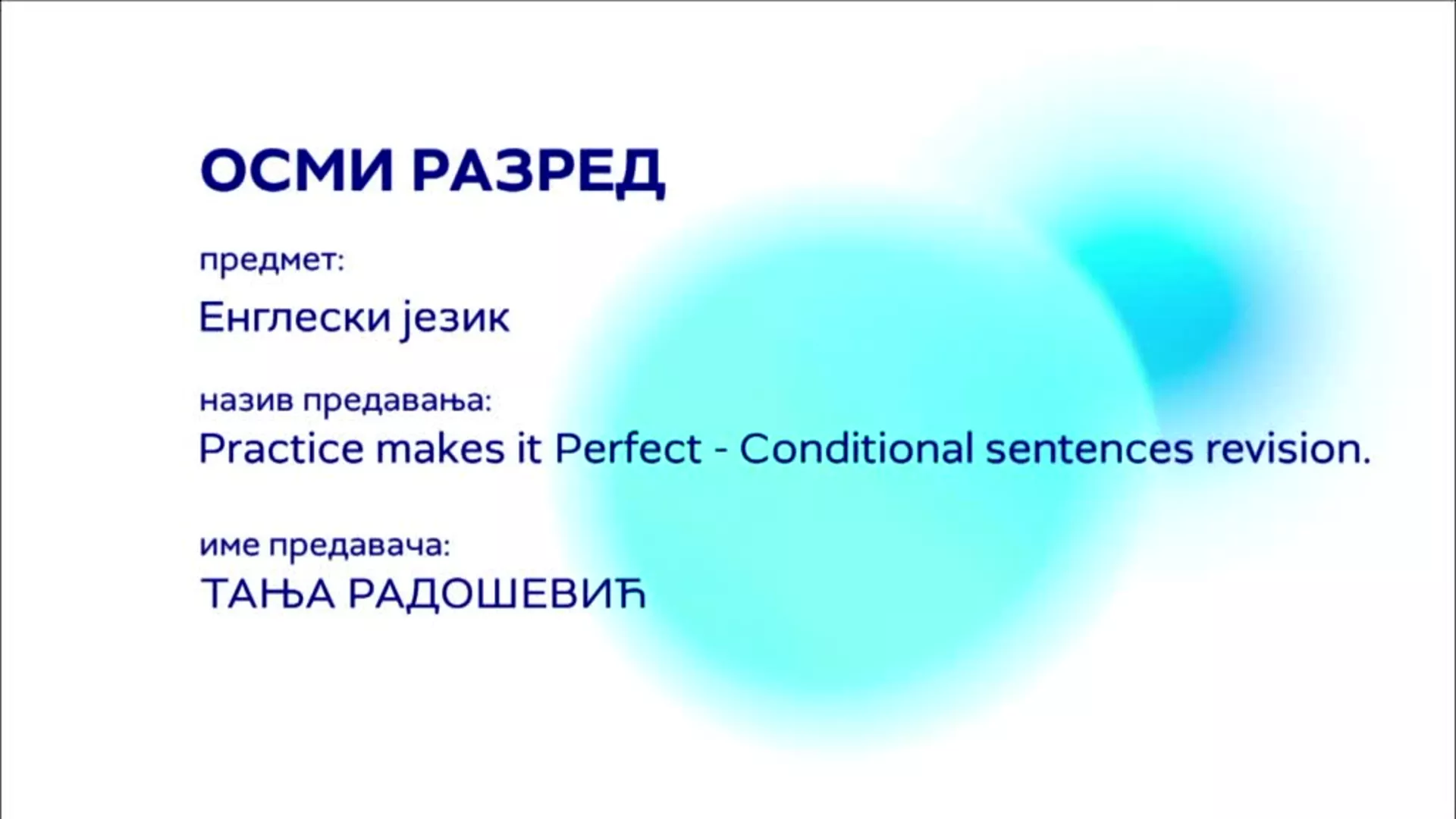 OŠ8 – Engleski jezik: Practice makes it Perfect – Conditional sentences revision
