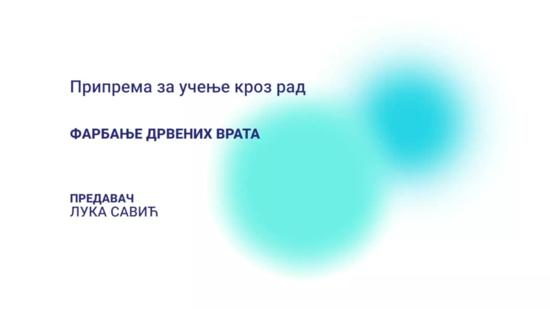 DO – Priprema za učenje kroz rad: Farbanje drvenih vrata