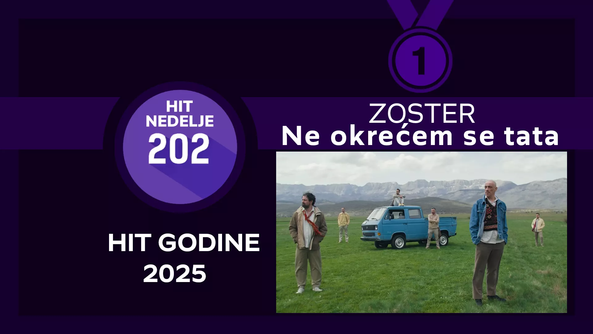 Zoster – Ne okrećem se tata / HIT GODINE 2025
